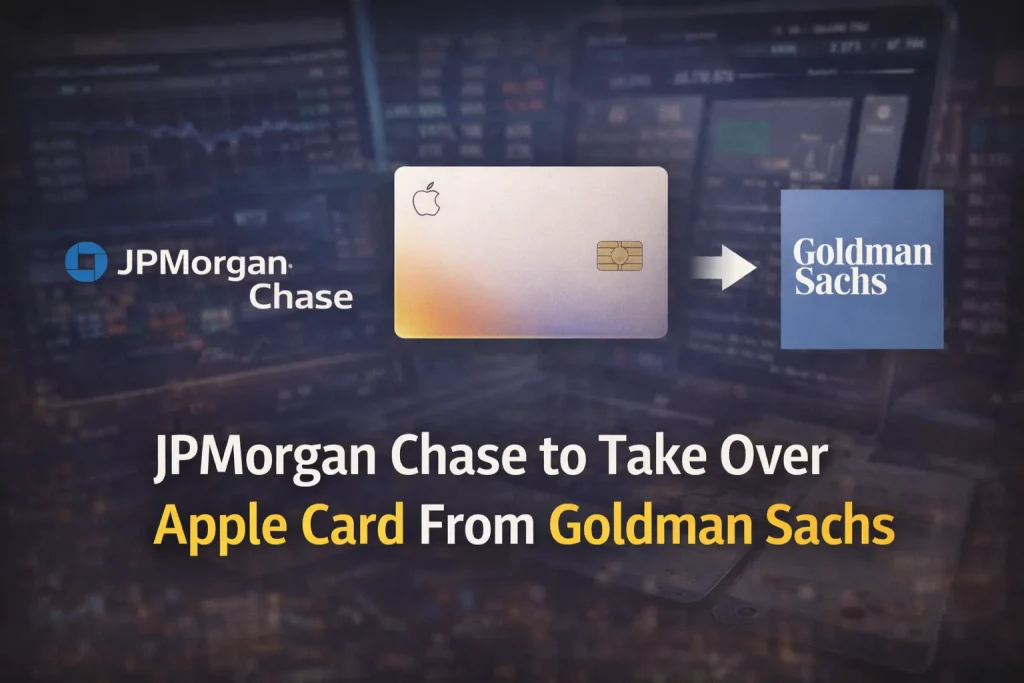 Apple Card issuer change from Goldman Sachs to JPMorgan Chase.
